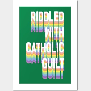 Riddled With Catholic Guilt Posters and Art